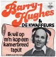 Barry Hughes : Ik Wil Op M'n Kop Een Kamerbreed Tapijt (1980) - 1 - Thumbnail