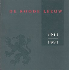 De Roode Leeuw 1911-1991