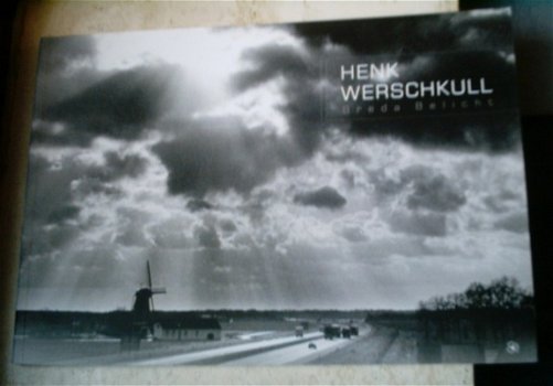 Henk Werschkull: Breda Belicht(ISBN 9789078071389). - 1
