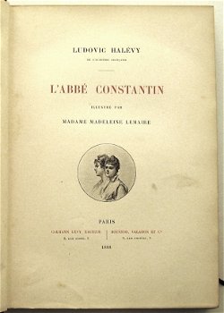 L'Abbé Constantin 1888 Lemaire-Halevy Fraaie band R9999 - 4