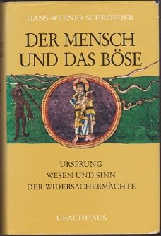 Hans-Werner Schroeder: Der Mensch und das Böse