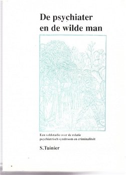 De psychiater en de wilde man door S. Tuinier - 1