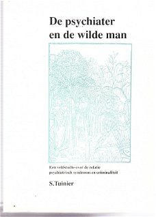 De psychiater en de wilde man door S. Tuinier