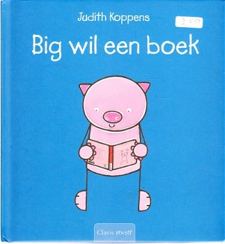 Big wil een boek door Judith Koppens - 1