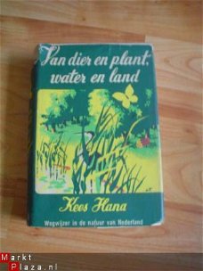 Van dier en plant, water en land door Kees Hana