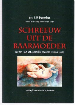 Schreeuw uit de baarmoeder door L.P. Dorenbos - 1