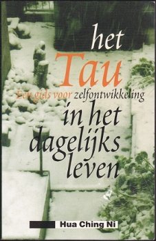 Hua Ching Ni: Het Tau in het dagelijks leven - 1