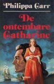 Philippa Carr De ontembare Catharine