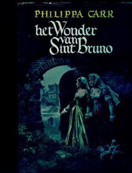 Philippa Carr - . Het Wonder van Sint Bruno - 1