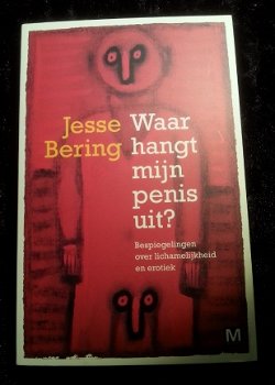 Waar hangt mijn penis uit? van Jesse Bering - 1