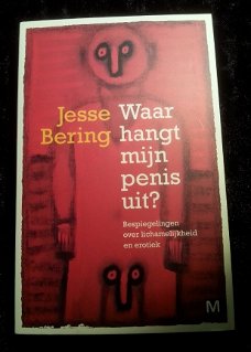 Waar hangt mijn penis uit? van Jesse Bering