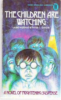 The children are watching by Laird Koenig & Peter L. Dixon - 1
