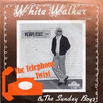 White Walker And The Sunday Boys : Telephone Twist - 1