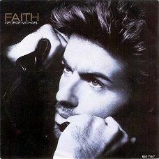 George Michael ‎– Faith Vinyl Single 7 inch