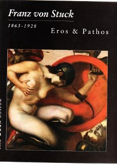 Franz von Stuck 1863-1928 Eros & pathos