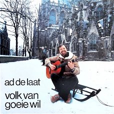 Ad de Laat ‎– Volk Van Goeie Wil  LP