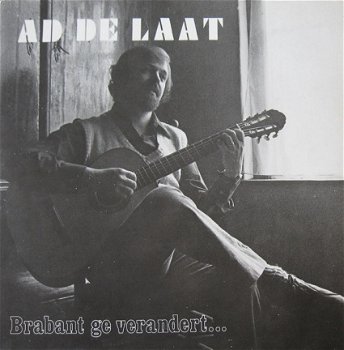 Ad De Laat ‎– Brabant, Ge Verandert... LP - 1