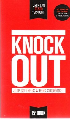 Knock out door Joop Gottmers & Henk Stoorvogel