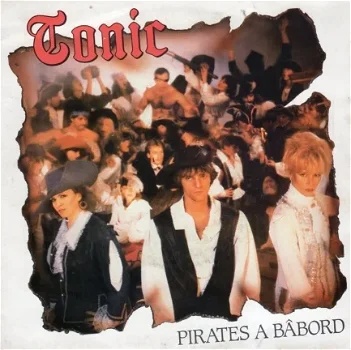 Tonic : Pirates A Bâbord (1983) - 1