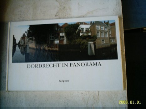 Dordrecht in panorama(ISBN 9071542149, Dijkstra,v Kammen). - 1