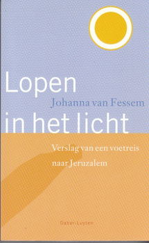 Lopen in het licht door Johanna van Fessem - 1