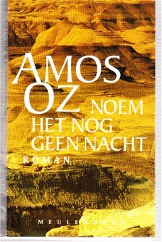 Noem het nog geen nacht door Amos Oz