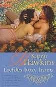 Karen Hawkins Liefdes boze listen - 1