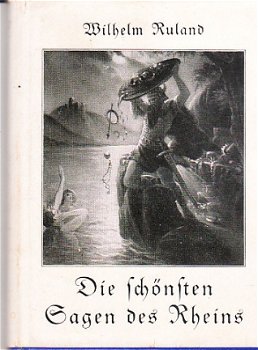 Die schönsten Sagen des Rheins von Wilhelm Ruland - 1