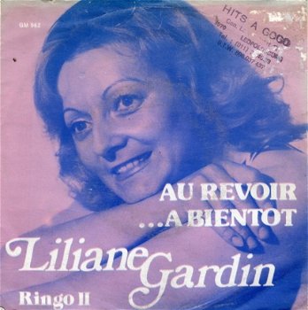 Liliane Gardin : Au Revoir...A Bientot - 1