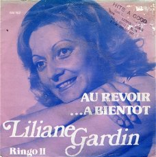 Liliane Gardin : Au Revoir...A Bientot