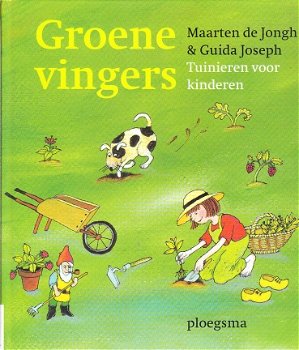 Groene vingers, tuinieren voor kinderen door M. de Jongh - 1