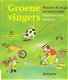 Groene vingers, tuinieren voor kinderen door M. de Jongh - 1 - Thumbnail