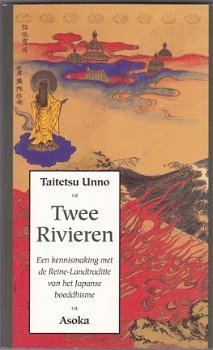 Taitetso Unno: Twee rivieren - 1