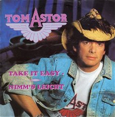 Tom Astor ‎: Take It Easy - Nimm's Leicht  (1991)