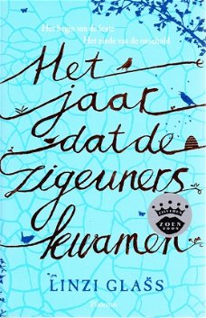 HET JAAR DAT DE ZIGEUNERS KWAMEN - Linzi Glass