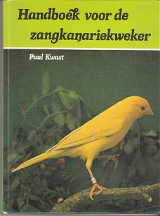 Handboek voor de zangkanariekweker door Paul Kwast