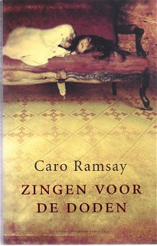 Zingen voor de doden door Caro Ramsay