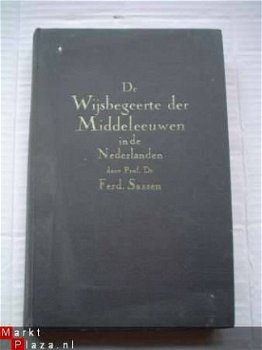 De wijsbegeerte der Middeleeuwen in Ned. door Ferd. Sassen - 1