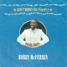 Bobby McFerrin - Don't Worry - Be Happy! 7 - Inch Vinyl (Single)