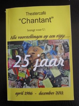 25 jaar Theatercafe Chantant - 1