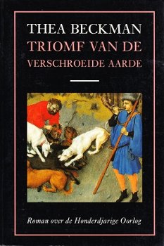 TRIOMF VAN DE VERSCHROEIDE AARDE - Thea Beckman - 1