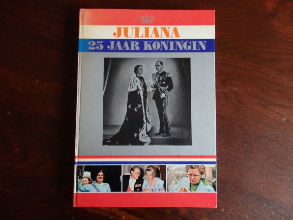 Juliana - 25 jaar Koningin. - nr. 1