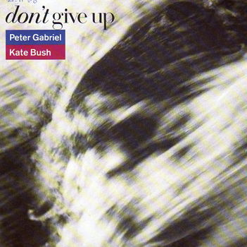 Peter Gabriel & Kate Bush : Don't give up (1986) - 0