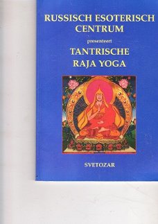 Tantrische raja yoga door Svetozar