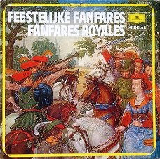 LP - Mozart * Delalande * Charpentier * Haydn - Feestelijke Fanfares