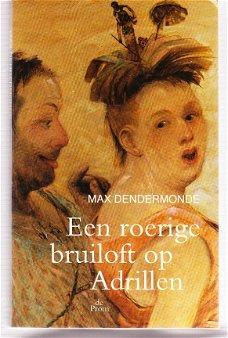 Een roerige bruiloft op Adrillen door Max Dendermonde