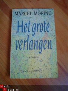 Het grote verlangen door Marcel Möring