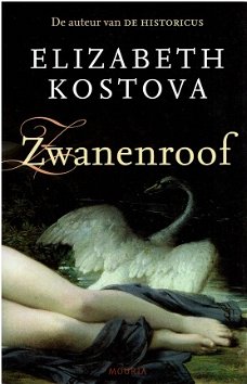 Elizabeth Kostova = Zwanenroof