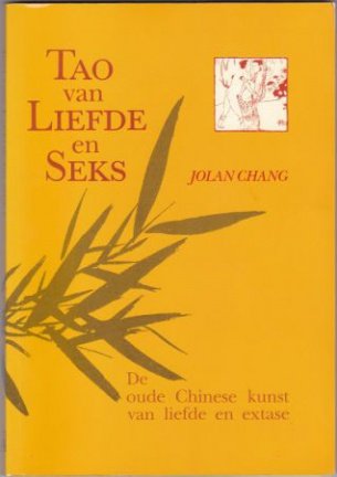 Jolan Chang: Tao van Liefde en Seks - nr. 1