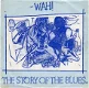 JF Wah! :The Story Of The Blues (1982) NEW WAVE - 1 - Thumbnail